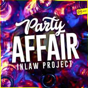 Inlaw Project - Party Affair download mp3 flac