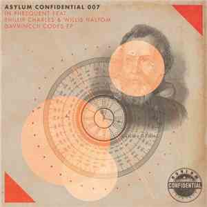 In.PHrequent Feat. Phillip Charles & Willis Haltom - Davvinccii Codes EP download free