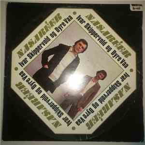 Ivar Skippervold, Dyre Vaa - Nasareer download free