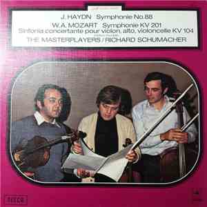 J. Haydn, W.A. Mozart − The Masterplayers, Richard Schumacher  - Haydn : Symphonie No.88 / Mozart : Symphonie KV 201 / Sinfonia Concertante Pour Violon, Alto, Violoncelle KV 104 download mp3 flac