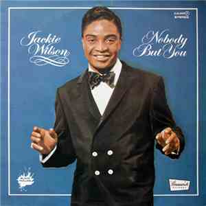 Jackie Wilson - Nobody But You download free