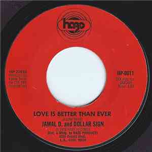 Jamal D. And Dollar Sign - Love Is Better Than Ever / Vacate download mp3 flac