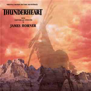 James Horner - Thunderheart (Original Motion Picture Soundtrack) download mp3 flac