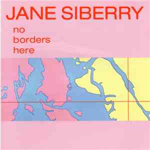 Jane Siberry - No Borders Here download mp3 flac