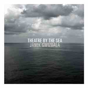 Janek Gwizdala - Theatre By The Sea download mp3 flac