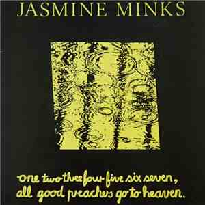Jasmine Minks - One Two Three Four Five Six Seven, All Good Preachers Go To Heaven download mp3 flac