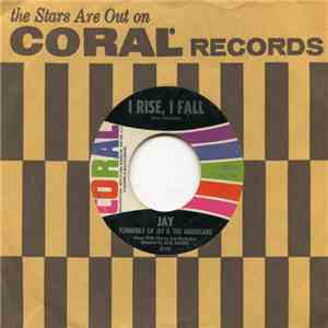 Jay Formerly Of Jay & The Americans - How Sweet It Is / I Rise, I Fall download mp3 flac