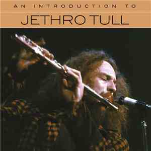 Jethro Tull - An Introduction To Jethro Tull download mp3 flac