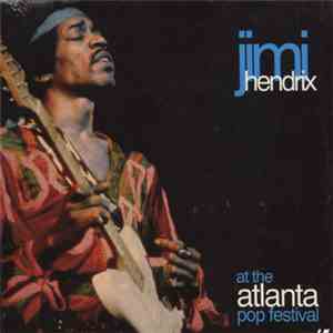 Jimi Hendrix - At The Atlanta Pop Festival download mp3 flac