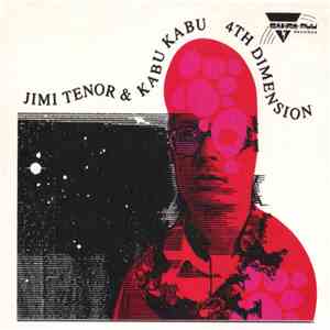 Jimi Tenor & Kabu Kabu - 4th Dimension download mp3 flac