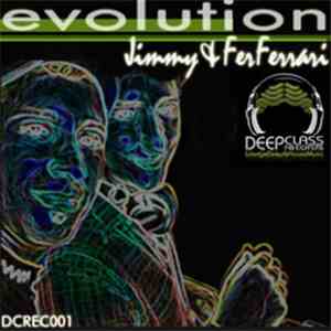 Jimmy & Fer Ferrari - Evolition download mp3 flac