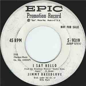 Jimmy Breedlove - I Say Hello / All Is Forgiven download free