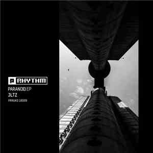 JLTZ - Paranoid EP download free