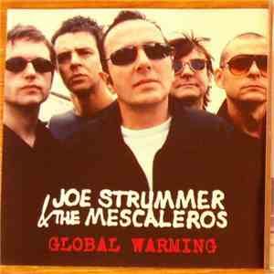 Joe Strummer & The Mescaleros - Global Warming download free