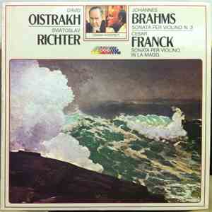 Johannes Brahms, César Franck, David Oistrakh, Sviatoslav Richter - Sonata Per Violino N°3 / Sonata Per Violino In La Magg. download mp3 flac