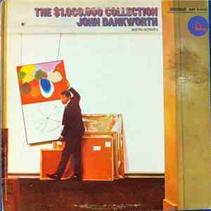 John Dankworth And His Orchestra - The $1,000,000 Collection download mp3 flac