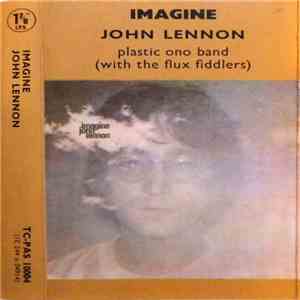 John Lennon, Plastic Ono Band With The Flux Fiddlers - Imagine download mp3 flac