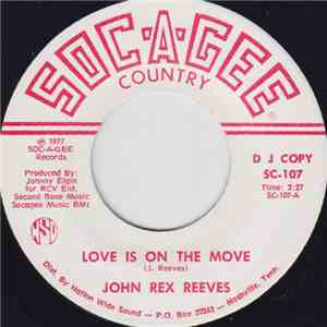 John Rex Reeves - Love Is On The Move / I'm Living In Two Worlds download mp3 flac