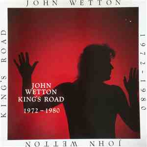 John Wetton - King's Road: 1972-1980 download free