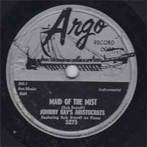 Johnny Kay's Aristocrats / The Aristocrats - Maid Of The Mist / Vagabonds download free