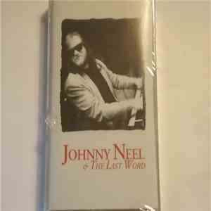 Johnny Neel And The Last Word - Johnny Neel And The Last Word download mp3 flac