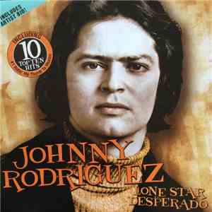 Johnny Rodriguez  - Lone Star Desperado download mp3 flac