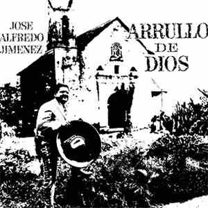 José Alfredo Jiménez - Arrullo de Dios download free