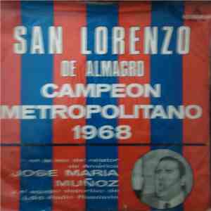 José María Muñoz - San Lorenzo De Almagro Campón Metropolitano 1968 download mp3 flac