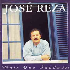 José Reza - Mais Que Saudades download free José Reza - Mais Que Saudades download mp3 flac