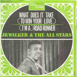 Jr. Walker & The All Stars - What Does It Take (To Win Your Love) / (I'm A) Road Runner download mp3 flac