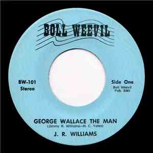 J.R. Williams  - George Wallace The Man download free