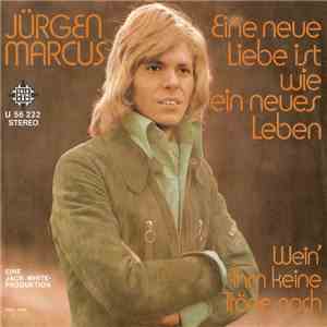 Jürgen Marcus - Eine Neue Liebe Ist Wie Ein Neues Leben download mp3 flac
