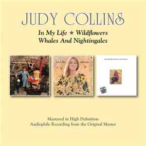 Judy Collins - In My Life / Wildflowers / Whales And Nightingales download free