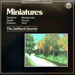 Juilliard Quartet - Gershwin, Mendelssohn, Haydn, Puccini, Schubert, Wolf - Miniatures download mp3 flac