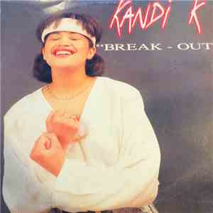 Kandi K - Break - Out download mp3 flac