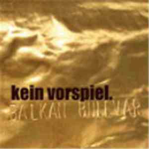 Kein Vorspiel. - Balkan Bulevar download free