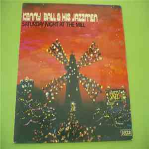 Kenny Ball And His Jazzmen - Saturday Night At The Mill download mp3 flac