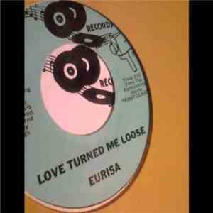 Kim Eurisa - Love Turned Me Loose download mp3 flac