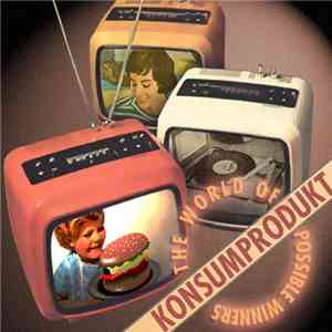 Konsumprodukt - The World Of Possible Winners download free