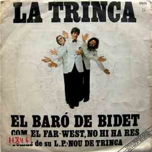 La Trinca - El Baró de Bidet / Com el Far-West no hi ha res download mp3 flac