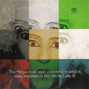 Lady B - The "Hope It Will Open Your Mind To What Is Really Important In Life" Mix download mp3 flac
