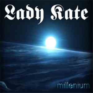 Lady Kate  - Millenium download free