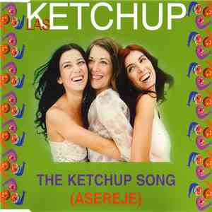 Las Ketchup - The Ketchup Song (Asereje) download mp3 flac