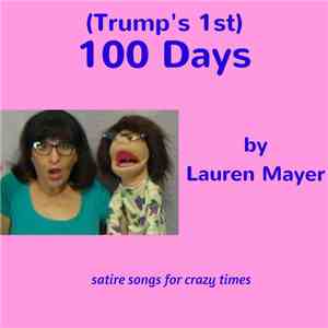 Lauren Mayer - (Trump's 1st) 100 Days download mp3 flac
