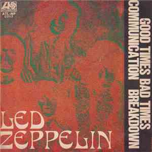 Led Zeppelin - Good Times Bad Times download free Led Zeppelin - Good Times Bad Times download mp3 flac