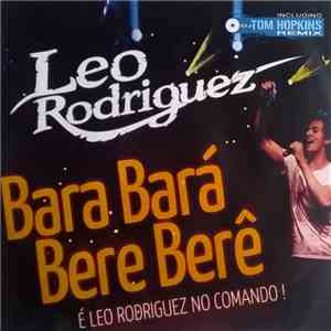 Leo Rodriguez  - Bara Bará Bere Berê download mp3 flac