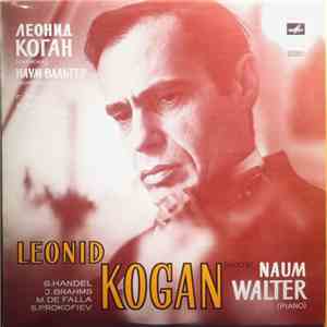Leonid Kogan - Naum Walter - Leonid Kogan Plays download mp3 flac Leonid Kogan - Naum Walter - Leonid Kogan Plays download free