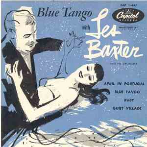 Les Baxter And His Orchestra - Blue Tango download mp3 flac