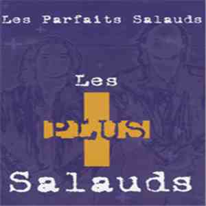 Les Parfaits Salauds - Les Plus Salauds download free