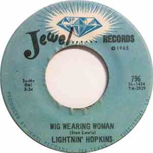 Lightnin' Hopkins - Wig Wearing Woman download mp3 flac